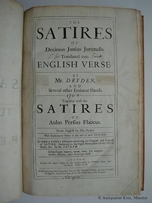 Image du vendeur pour The Satires of Decimus Junius Juvenalis. Translated into English Verse By Mr. Dryden, And Several other Eminent Hands. Together with the Satires of Aulus Persius Flaccus. With Explanatory Notes at the end of each Satire. To which is Prefix'd a Discourse concerning the Original and Progress of Satire. 2 Teile (in 1 Band). mis en vente par Antiquariat Hans-Jrgen Ketz