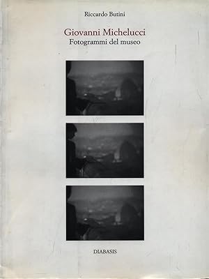 Bild des Verkufers fr Giovanni Michelucci: Fotogrammi del museo zum Verkauf von Librodifaccia