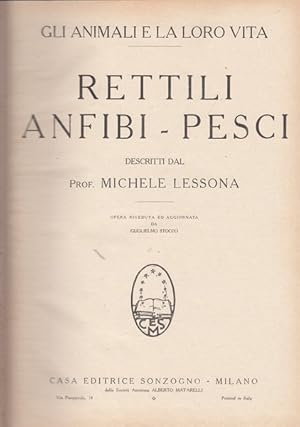 Gli animali e la loro vita. Rettili Anfibi Pesci