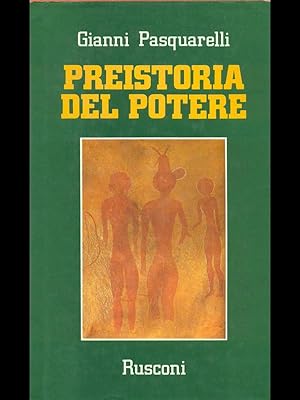 Bild des Verkufers fr Preistoria del potere zum Verkauf von Librodifaccia