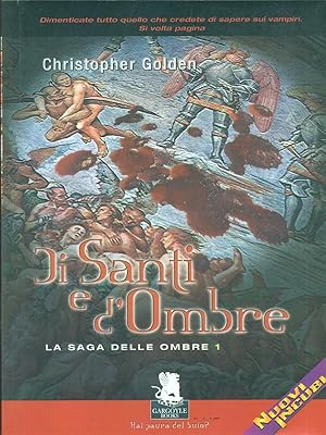 Bild des Verkufers fr Di santi e d'ombre. La saga delle ombre vol.1 zum Verkauf von Librodifaccia