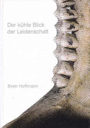 Immagine del venditore per Der khle Blick der Leidenschaft. venduto da Antiquariat Querido - Frank Hermann
