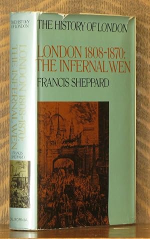 London, 1808-1870: The Infernal Wen (History of London)