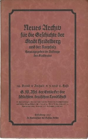 Aus dem Leben und den Briefen des Landschaftsmalers und Hofrates Georg Wilhelm Issel
