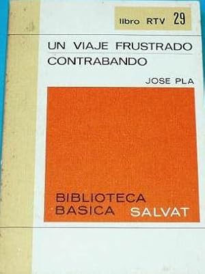 Imagen del vendedor de UN VIAJE FRUSTRADO. CONTRABANDO a la venta por ALZOFORA LIBROS