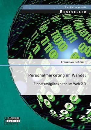 Imagen del vendedor de Personalmarketing im Wandel: Einsatzmglichkeiten im Web 2.0 a la venta por AHA-BUCH GmbH