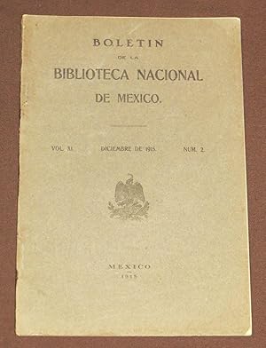 Boletín De La Biblioteca Nacional De México. Tomo XI, Núm. 2. Diciembre de 1915