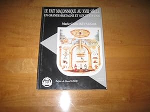 Seller image for Le fait maconnique au XVIIIe siecle en Grande-Bretagne et aux Etats-Unis (Collection IDERM) (French Edition) for sale by Works on Paper