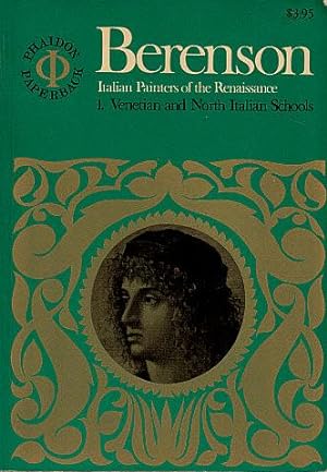 Seller image for The Italian Painters of the Renaissance, Volume One: The Venetian Painters, The North Italian Painters for sale by LEFT COAST BOOKS