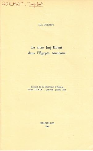 Imagen del vendedor de Le titre Imj-Khent dans l'gypte Ancienne. (Chronique d'gypte). a la venta por Librarium of The Hague