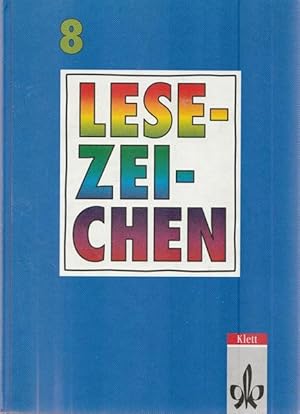 Bild des Verkufers fr Lesezeichen. Lesebuch 8. Schuljahr. Neuausgabe fr Gymnasium und Realschulen. zum Verkauf von Ant. Abrechnungs- und Forstservice ISHGW