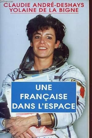 Image du vendeur pour UNE FRANCAISE DANS L'ESPACE mis en vente par Le-Livre