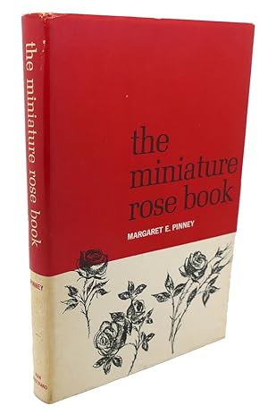 Seller image for THE MINIATURE ROSE BOOK for sale by Rare Book Cellar