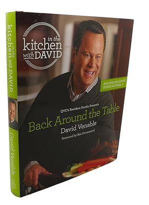 Seller image for BACK AROUND THE TABLE : An "In the Kitchen with David" Cookbook from QVC's Resident Foodie for sale by Rare Book Cellar