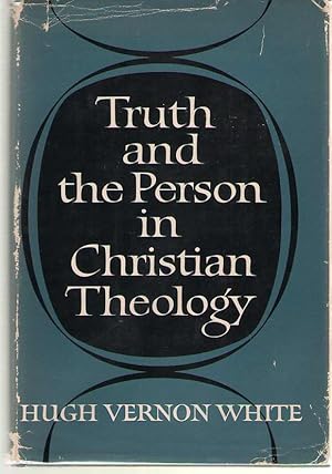 Image du vendeur pour Truth And The Person In Christian Theology A Theological Essay in Terms of the Spiritual Person mis en vente par Dan Glaeser Books