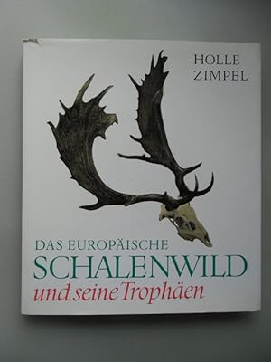 Das Europäische Schalenwild und seine Trophäen 1974