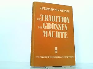 Seller image for Die Tradition der grossen Mchte. for sale by Antiquariat Ehbrecht - Preis inkl. MwSt.