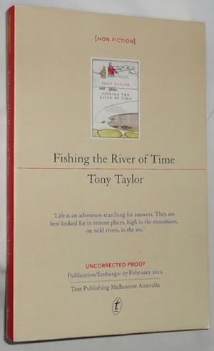 Fishing the River of Time (Uncorrected Proof)