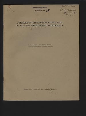 Imagen del vendedor de Stratigraphy, Structure and Correlation of the Upper Shivaliks East of Chandigarh. Reprinted from J. Palaeont. Soc. India, Vol. IV, 1959, pages 61-74. a la venta por Antiquariat Bookfarm