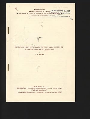 Imagen del vendedor de Metamorphic petrology of the area south of Mukhem, Garhwal, HImalaya. a la venta por Antiquariat Bookfarm