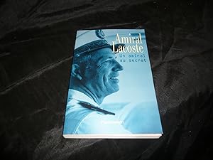 Seller image for AMIRAL LACOSTE Un Amiral Secret for sale by librairie ESKAL