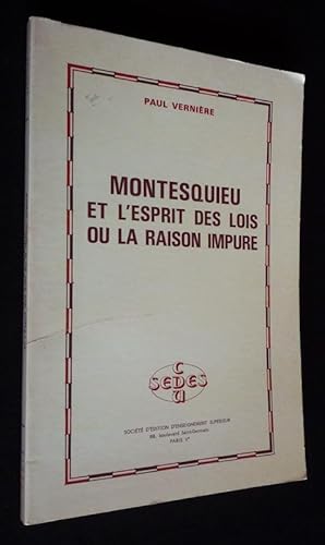 Imagen del vendedor de Montesquieu et l'esprit des lois ou la raison impure a la venta por Abraxas-libris