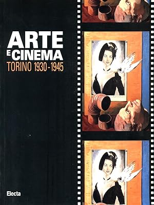 Bild des Verkufers fr Arte e cinema - Torino 1930-1945 zum Verkauf von Librodifaccia