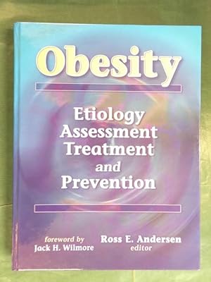 Seller image for Obesity - Etiology, Assessment, Treatment and Prevention for sale by Buchantiquariat Uwe Sticht, Einzelunter.