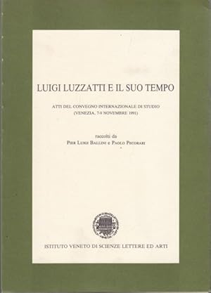 Immagine del venditore per Luigi Luzzatti e il suo tempo. Atti del Convegno di studio (Venezia, 7-9 novembre 1991) venduto da Librodifaccia