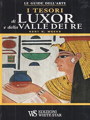 Bild des Verkufers fr I tesori di Luxor e della valle dei Re zum Verkauf von Librodifaccia