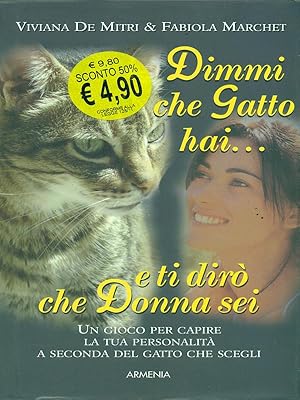 Bild des Verkufers fr Dimmi che Gatto hai. e ti diro' che Donna sei zum Verkauf von Librodifaccia