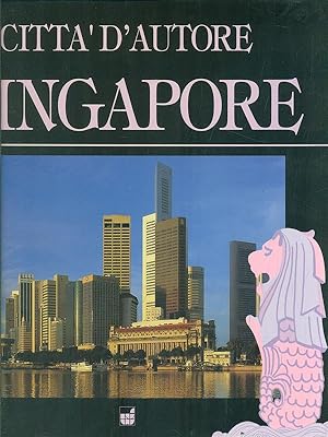 Seller image for Citta' d'autore: Singapore for sale by Librodifaccia