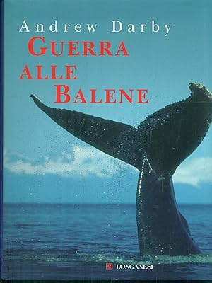 Bild des Verkufers fr Guerra alle balene zum Verkauf von Librodifaccia
