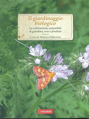 Bild des Verkufers fr Il giardinaggio biologico zum Verkauf von Librodifaccia