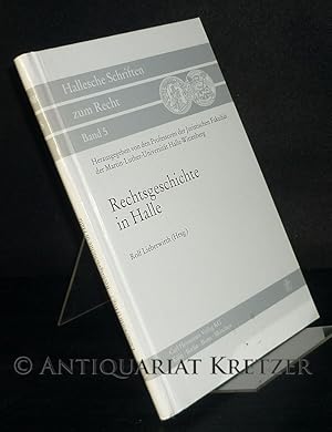 Image du vendeur pour Rechtsgeschichte in Halle. Gedchtnisschrift fr Gertrud Schubart-Fikentscher (1896 - 1985). Herausgegeben von Rolf Lieberwirth. (= Hallesche Schriften zum Recht, Band 5). mis en vente par Antiquariat Kretzer