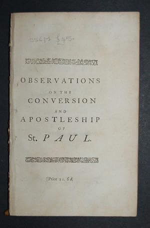 Bild des Verkufers fr Observations on the Conversion and Apostleship of St. Paul. In a Letter to Gilbert West. zum Verkauf von Forest Books, ABA-ILAB