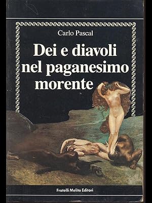 Dei e diavoli nel paganesimo morente