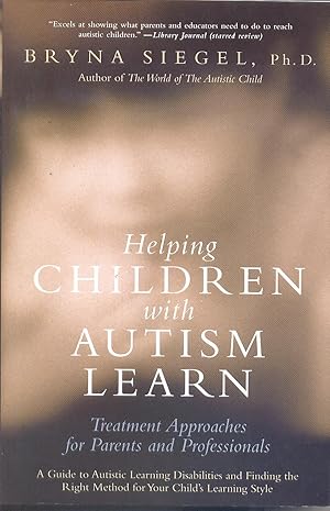 Bild des Verkufers fr Helping children with Autism learn, treatment approaches for parents and professionals zum Verkauf von Librera Santa Brbara