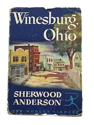 Seller image for Winesburg Ohio. a Group of Tales of Ohio Small Town Life. Modern Library #104. Introduction By Ernest Boyd for sale by Friends of the Curtis Memorial Library