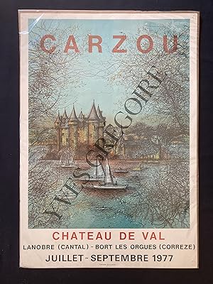 CARZOU-AFFICHE EXPOSITION LANOBRE (CANTAL)-BORT LES ORGUES (CORREZE)-JUILLET-SEPTEMBRE 1977-CHATE...