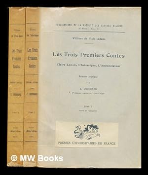 Seller image for Les trois premiers contes : Claire Lenoir, L'intersigne, L'Annonciateur / dition critique par E. Drougard. Complete in two volumes for sale by MW Books