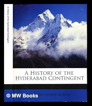 Immagine del venditore per A history of the Hyderabad contingent / by Major Reginald George Burton venduto da MW Books