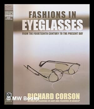 Imagen del vendedor de Fashions in eyeglasses: [from the fourteenth century to the present day] / Richard Corson a la venta por MW Books