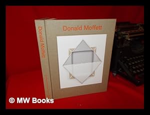 Seller image for Donald Moffett: the extravagant vein / Valerie Cassel Oliver; with contributions by Bill Arning [and others] for sale by MW Books