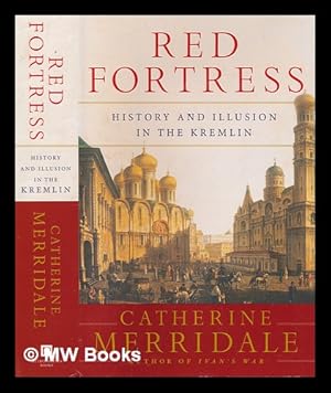 Bild des Verkufers fr Red fortress: history and illusion in the Kremlin / Catherine Merridale zum Verkauf von MW Books