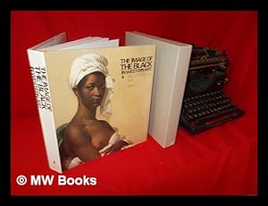 Seller image for The image of the black in western art. vol.4 From the American Revolution to World War I. pt.2 Black models and white myths / Hugh Honour for sale by MW Books