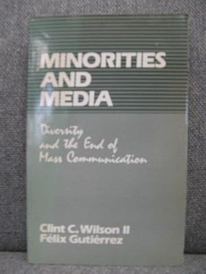 Immagine del venditore per Minorities and Media: Diversity and the End of Mass Communication venduto da PsychoBabel & Skoob Books