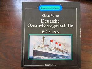 Seller image for Deutsche Ozean-Passagierschiffe 1919 bis 1985 for sale by Rudi Euchler Buchhandlung & Antiquariat