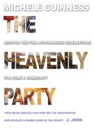 Seller image for Heavenly Party, The: Recover the Fun: Life-Changing Celebrations for Home and Community for sale by ChristianBookbag / Beans Books, Inc.