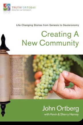 Image du vendeur pour Creating a New Community: Life-Changing Stories from Genesis to Deuteronomy (Truth for Today: From the Old Testament) mis en vente par ChristianBookbag / Beans Books, Inc.